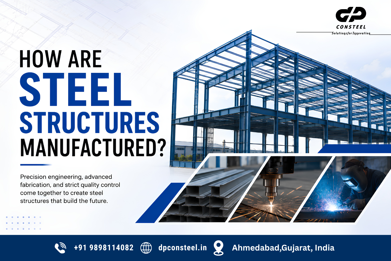 How Are Steel Structures Manufactured?